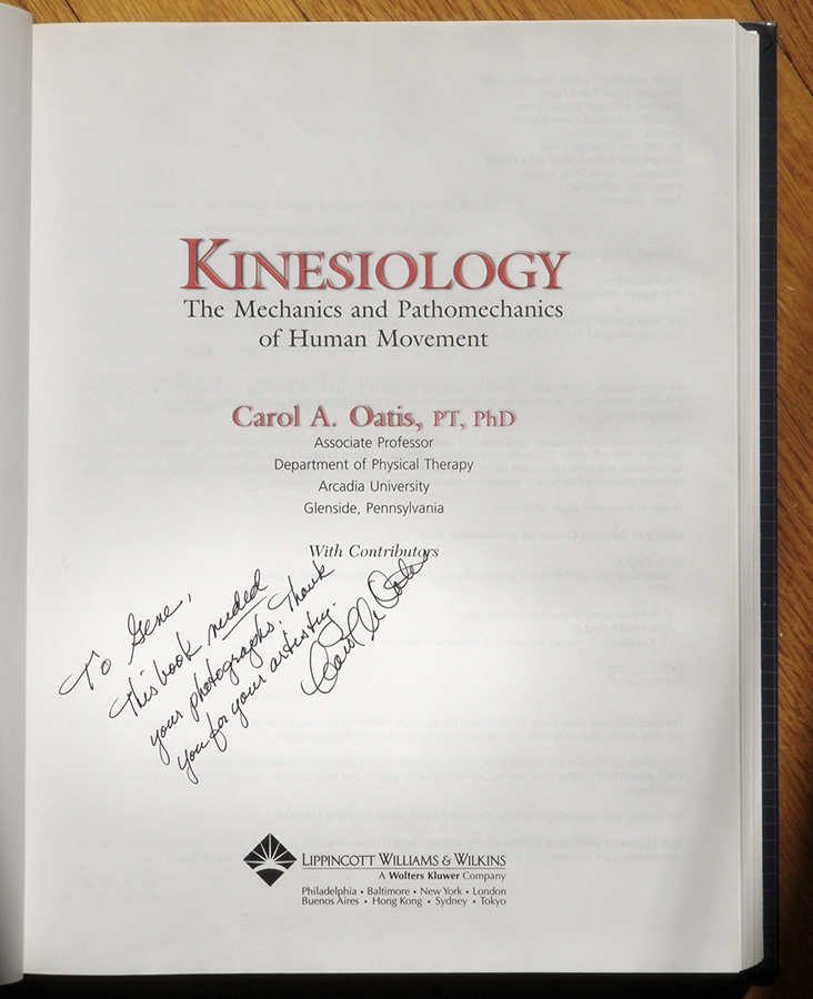 A testimonial of Gene Smith Studio's commercial photography by author Dr. Carol Oatis, PT, PhD on the work done for the text Kinesiology The Mechanics and Pathomechanics of Human Movement.